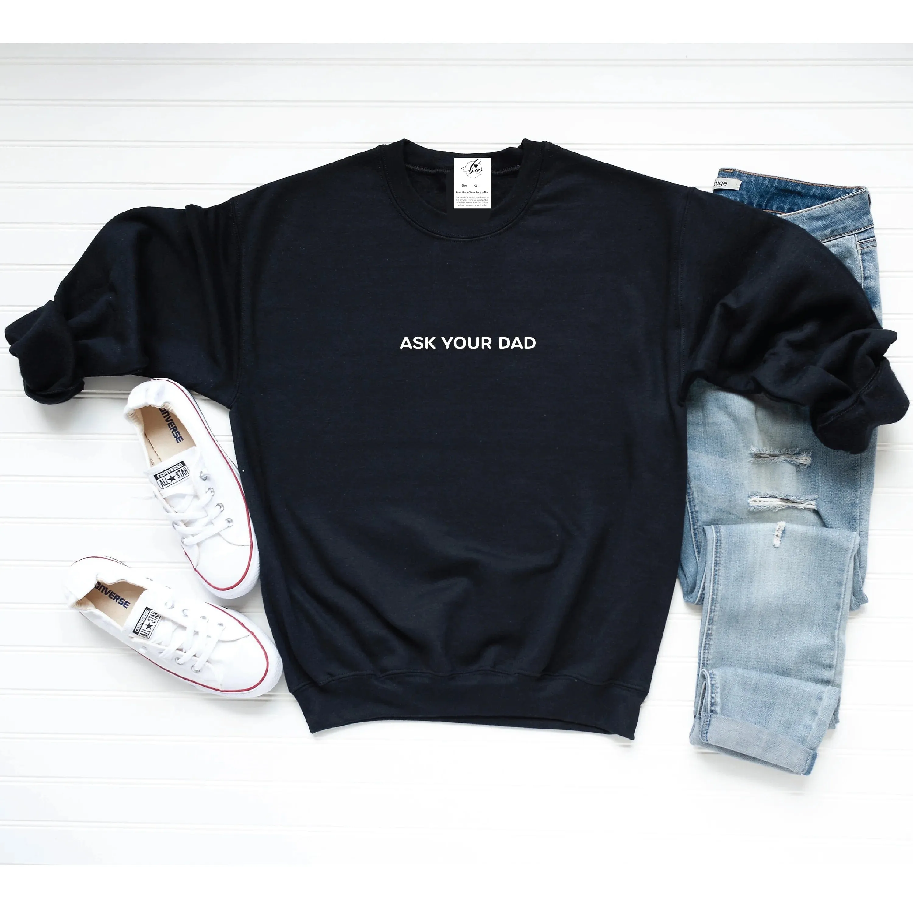 Ask Your Dad Sweatshirt