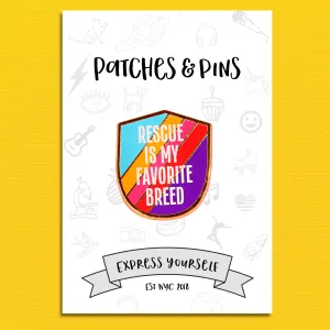 Rescue Is My Favorite Breed Enamel Pin